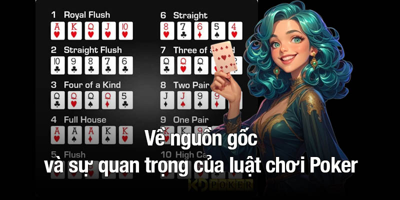 Về nguồn gốc và sự quan trọng của luật chơi Poker